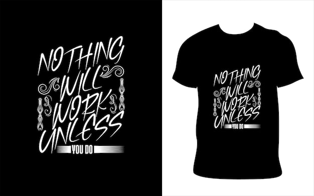 Inspirational typography tshirt design Motivational quotes