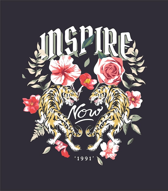 inspire now slogan with double tiger and wild flower vector illustration on black background