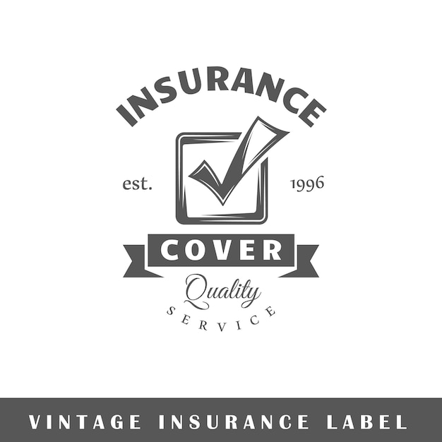 Insurance label isolated on white background. design element. template for logo, signage, branding design. vector illustration