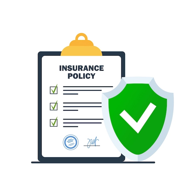 Insurance policy on clipboard and Green Shield protection sign Company agreement contract