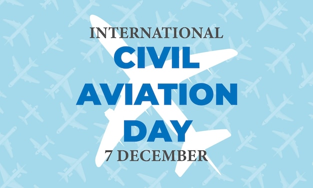 International civil aviation day