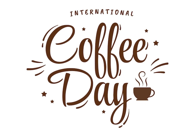International Coffee Day on 1st October Hand Drawn Cartoon Flat Illustration