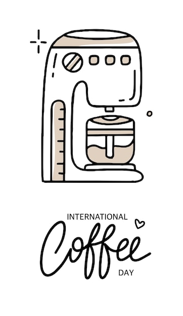 International Coffee Day in black and beige Vector illustration in hand drawn