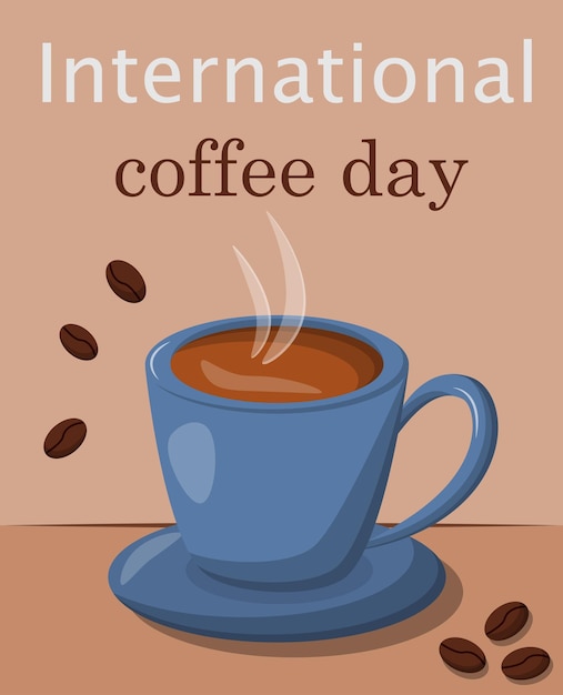 Vector international coffee day coffee in a mug coffee beans vector illustration