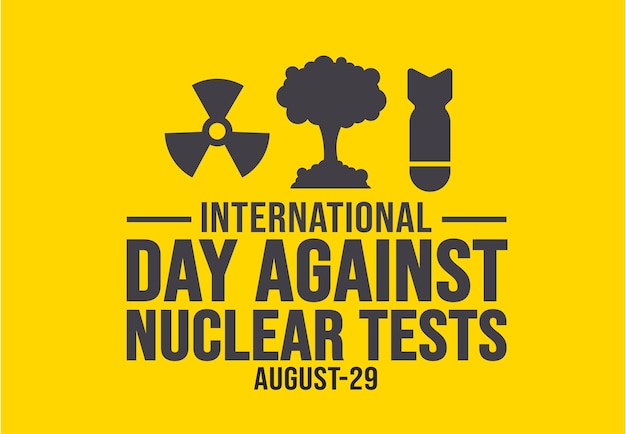 international day against nuclear tests background template Holiday concept background banner