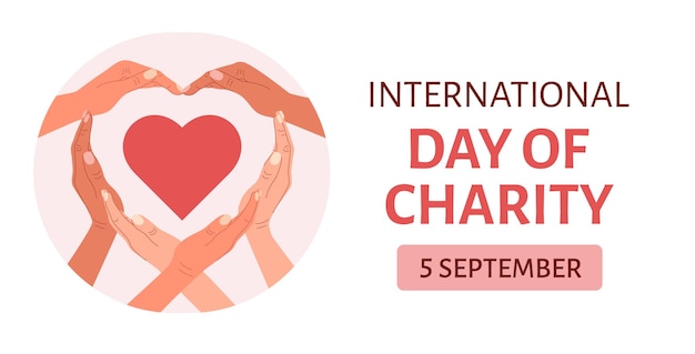 Vector international day of charity 5 september peoples hands showing heart symbol