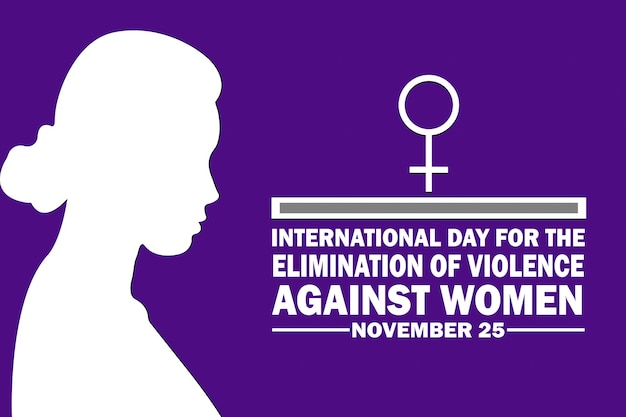 International Day for the Elimination of Violence Against Women November 25 Holiday concept Template for background banner card poster with text inscription Vector