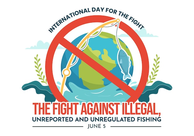 Vector international day for the fight against illegal and unregulated fishing vector illustration