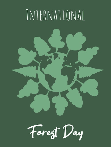 Giornata internazionale della foresta 21 marzo il concetto di vacanza diventa una campagna verde illustrazione vettoriale della terra e degli alberi per il poster del web design del volantino della carta