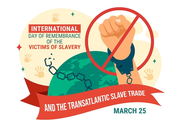 international day of remembrance of the victims of slavery and the transatlantic slave vector design illustration to against trafficking in persons