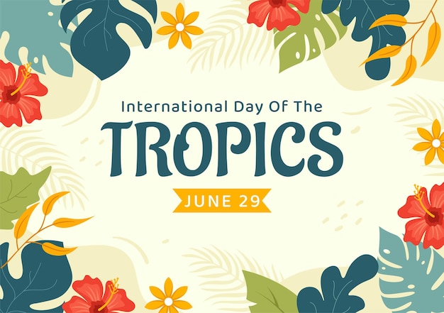 International Day of the Tropic Vector Illustration with Grass and Flower Plants to Preserve