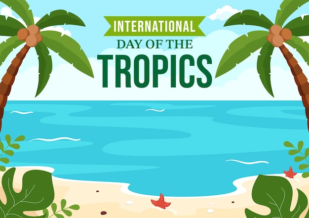 International Day of the Tropic Vector Illustration with Grass and Flower Plants to Preserve