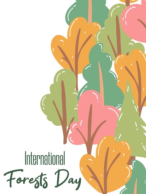 Giornata internazionale delle foreste 21 marzo concetto di vacanza campagna verde illustrazione vettoriale di alberi piatti colorati in stile cartone animato con testo per poster di web design volantino banner carta