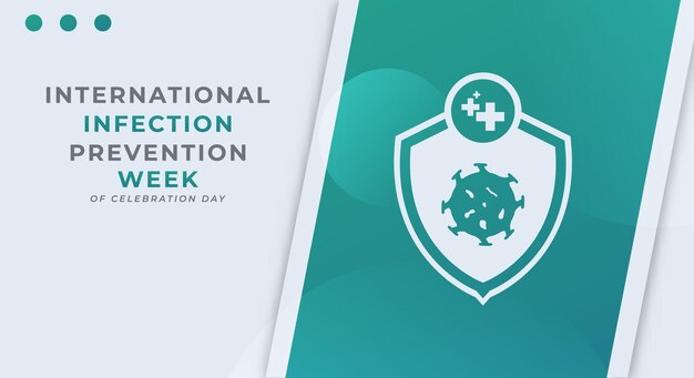 International Infection Prevention Week Celebration Vector Design Illustration for Background Poster