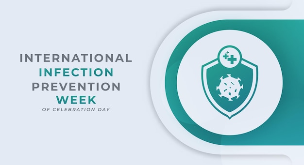 International Infection Prevention Week Celebration Vector Design Illustration for Background Poster