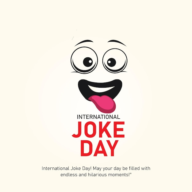 Premium Vector International Joke Day creative ads july 1 vector 3d illustration