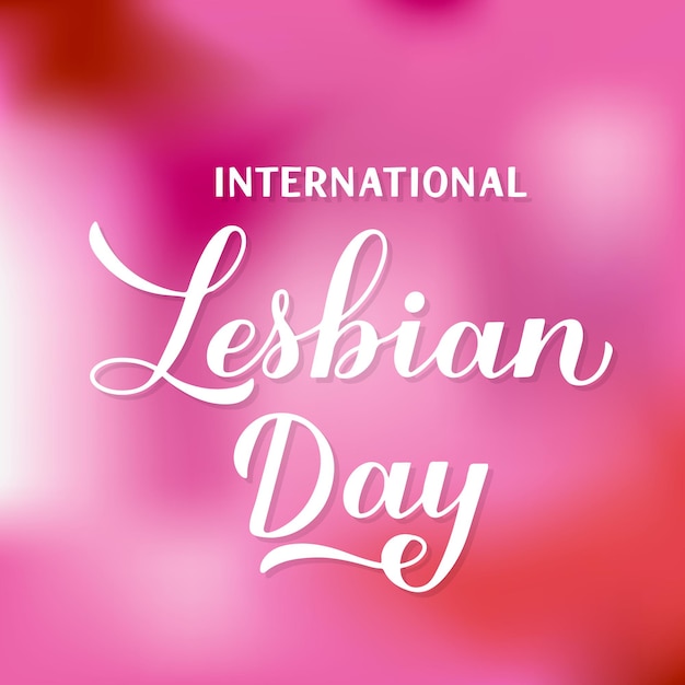 International Lesbian Day calligraphy hand lettering on pink background Annual holiday on October 8 LGBT community concept Vector template for banner typography poster sticker tshirt