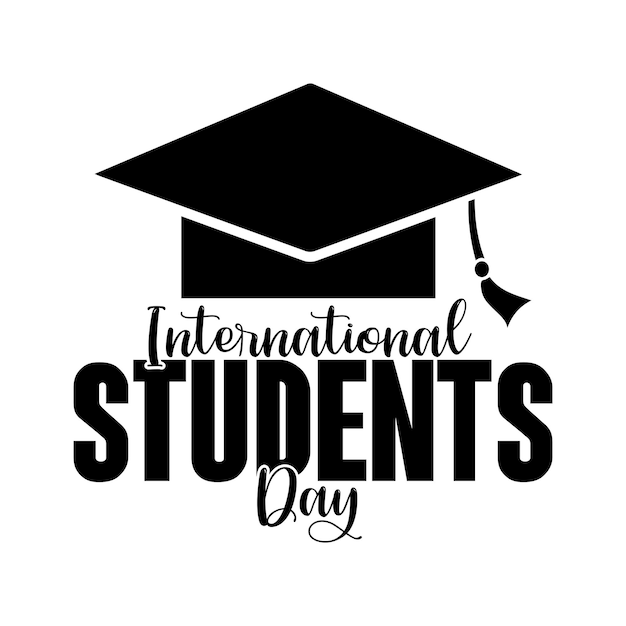 Vector international student day lettering with graduation cap vector illustration