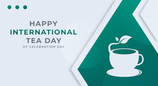 Vector international tea day celebration vector design illustration for background poster banner ads