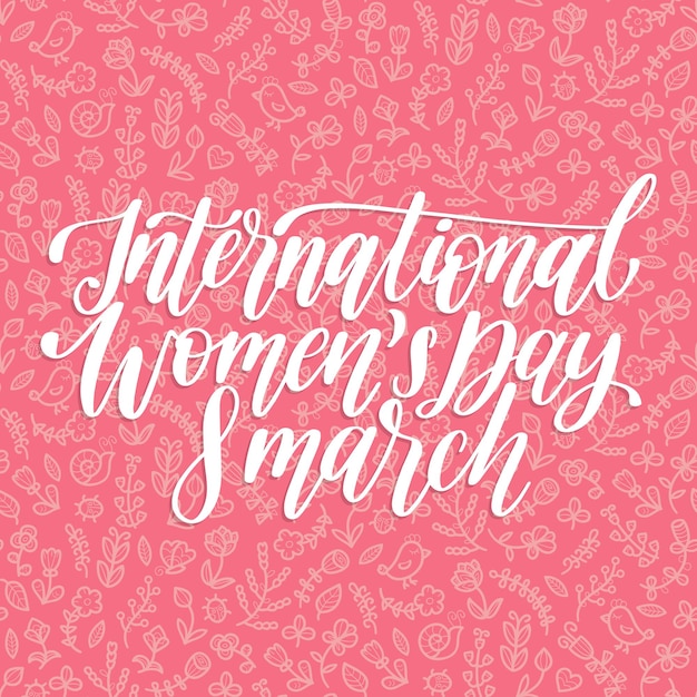 International womens day handwritten lettering in vector for greeting card, invitation, banner etc. vintage calligraphy 8 march on pink background.