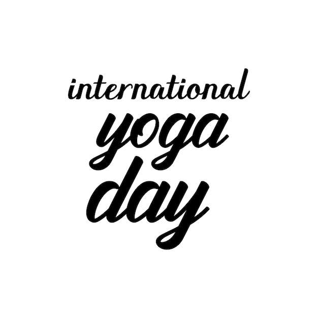 International yoga day Yoga typography quotes lettering for tshirt mugs poster