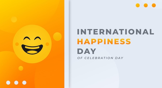 Vector internationale dag van het geluk viering vector design illustratie voor achtergrond poster banner reclame wenskaart