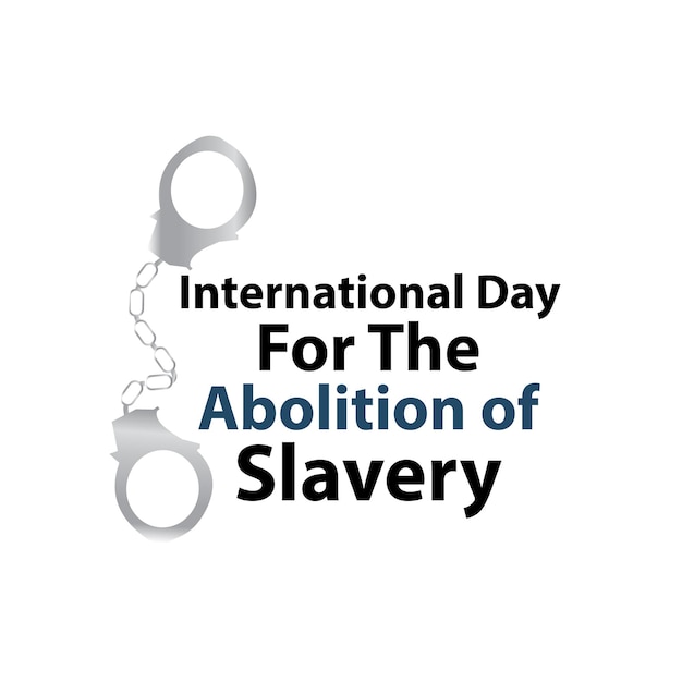 Internationale dag voor de afschaffing van de slavernij