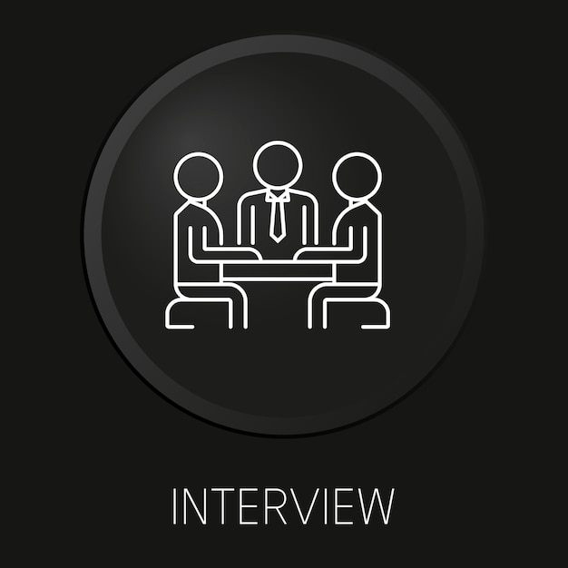 Interview minimal vector line icon on 3D button isolated on black background Premium VectorxA