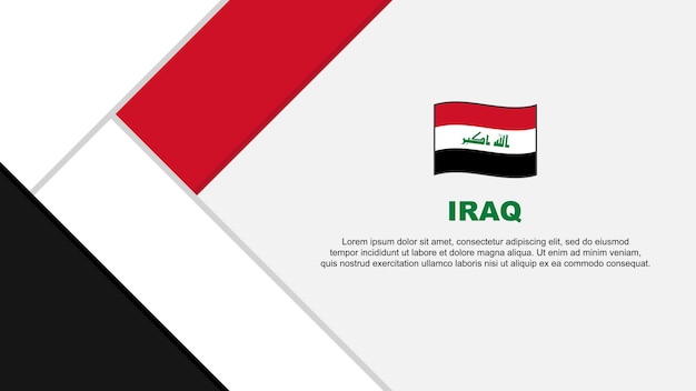 Iraq Flag Abstract Background Design Template Iraq Independence Day Banner Cartoon Vector Illustration Iraq Illustration