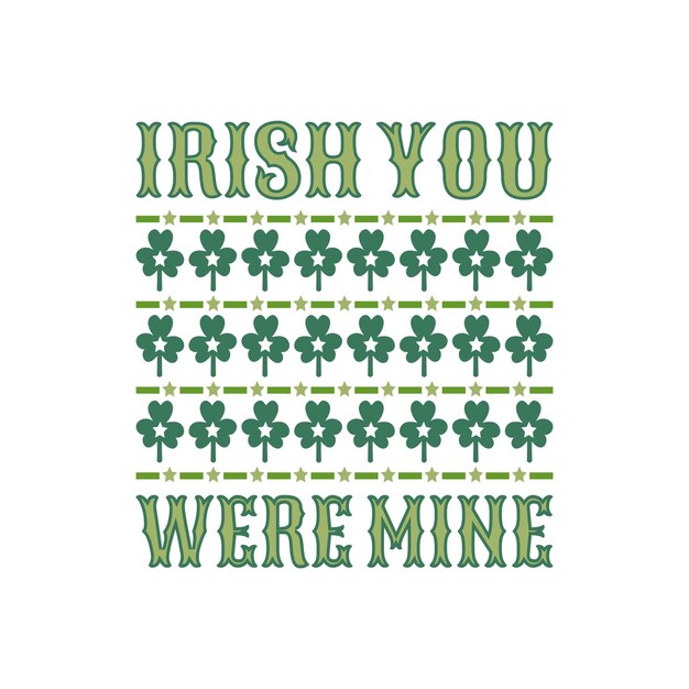 Irish you were mine