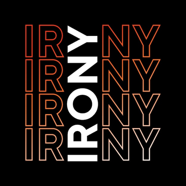 Irony book related word typography colorful text effect t-shirt design