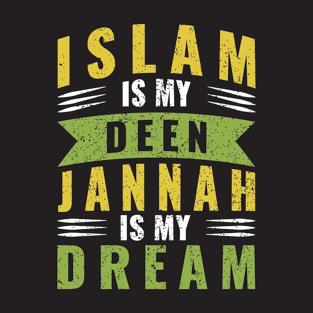 Islam is mijn deen Jannah is mijn droom vintage t-shirtontwerp