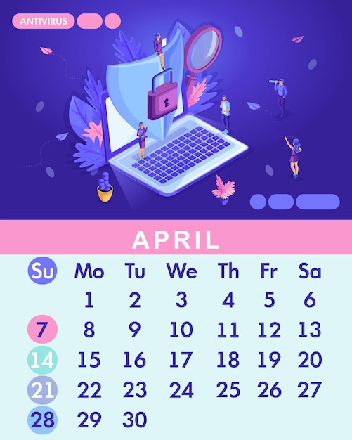 Вектор Изометрический месяц апрель из установленного календаря 2019 года. изометрические маленькие люди, работающие с ноутбуком, защищающие информацию от кражи, фишинга, кражи денег, антивируса.