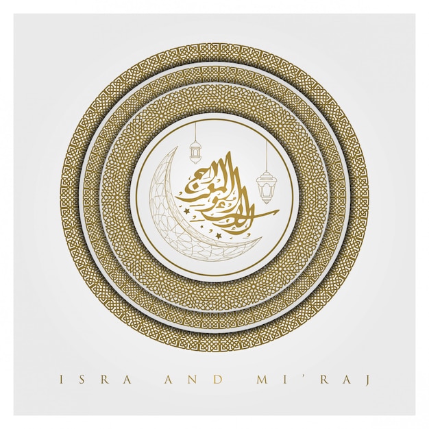 Isra And Mi'raj Greeting floral pattern   and beautiful arabic calligraphy