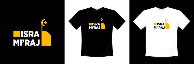 isra mi'raj typography t-shirt design