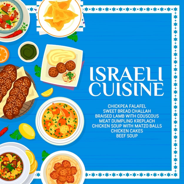 Israeli cuisine menu cover with vector food of jewish meat and vegetable dishes. chickpea falafels, lamb couscous and matzo ball soup, sweet bread challah, beef dumplings kreplach and chicken cakes