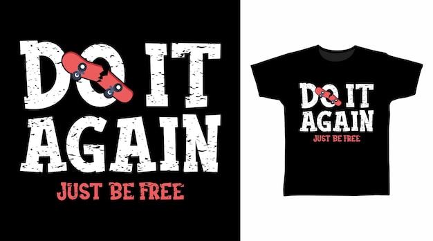 Do it again typography tees design concept