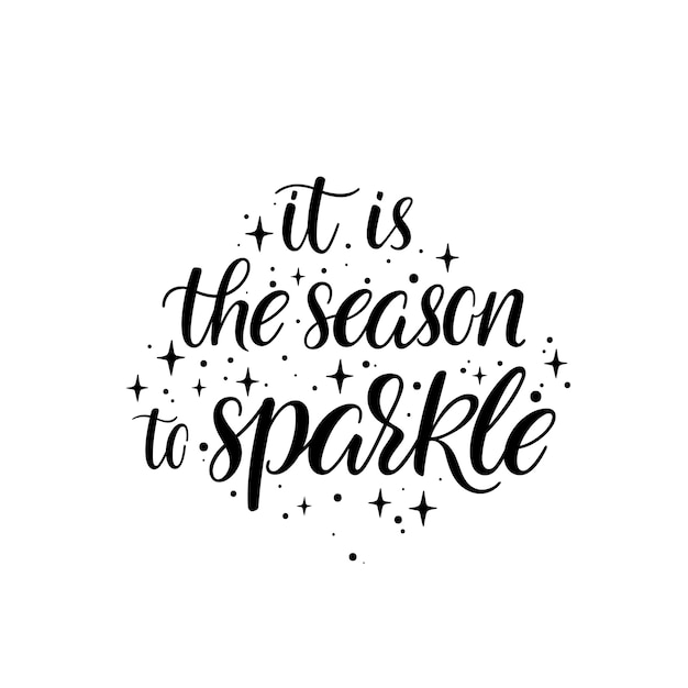 It is the season to sparkle. Beautiful handwriting Christmas greeting card.