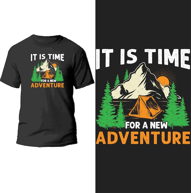 Vector it is time for a new adventure t shirt design.