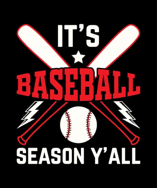 It's baseball season y'all t shirt design.