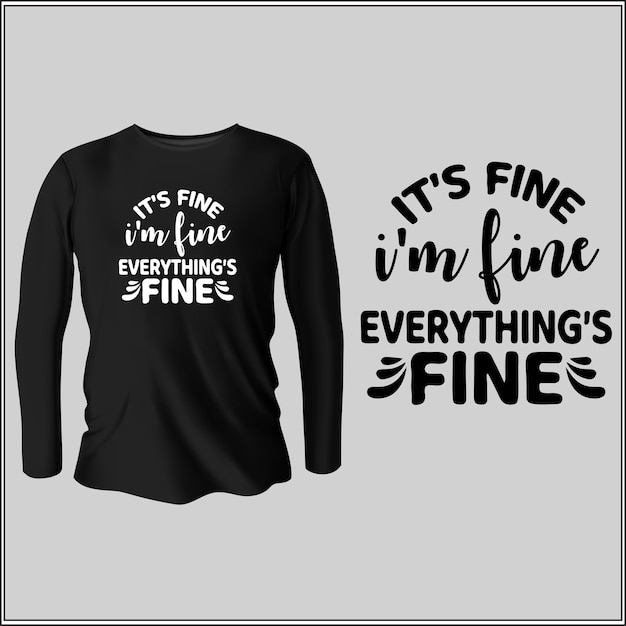 It's Fine I'm Fine Everything's Fine 티셔츠 디자인(벡터 포함)