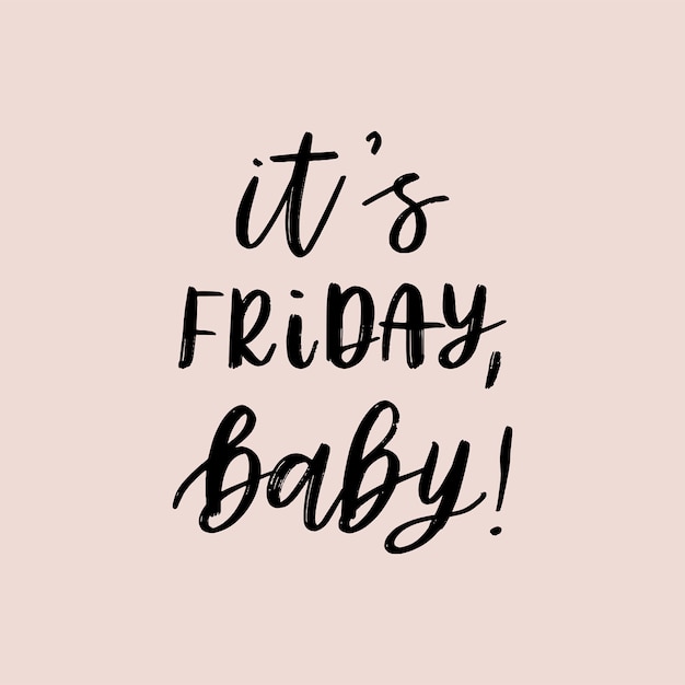 Premium Vector It's friday baby