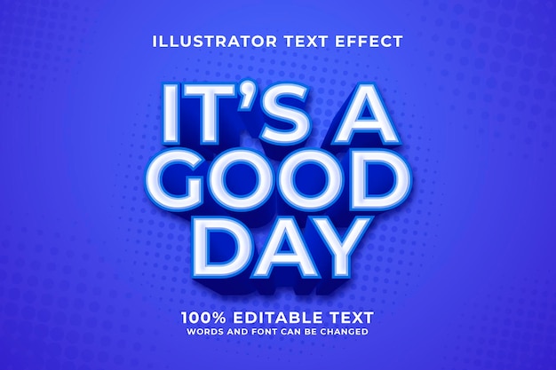 Vector it's a good day editable text effect