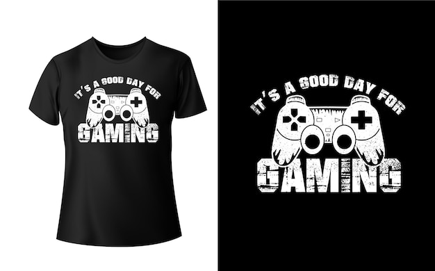 It's a good day for gaming Tshirt