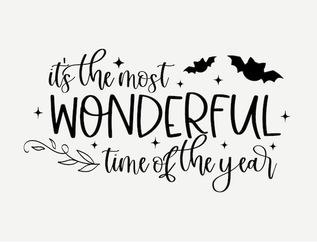 Vector it's the most wonderful time of the year halloween quote silhouette