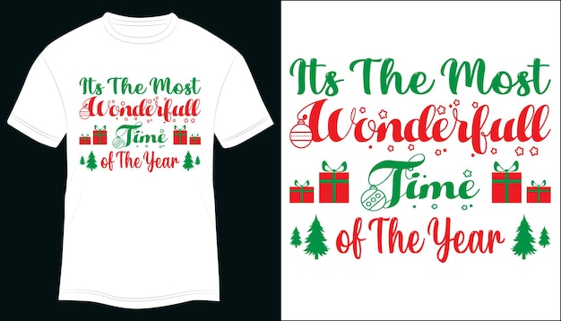 It s the most wonderful time of the year t-shirt design typography vector illustration