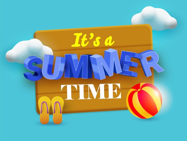 It's A Summer Time Font Over 3D Wooden Board With Beach Ball Slippers Clouds On Blue Background