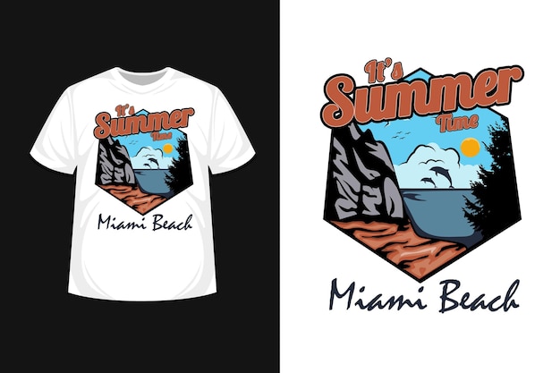 It's summer time, miami beach  t shirt design