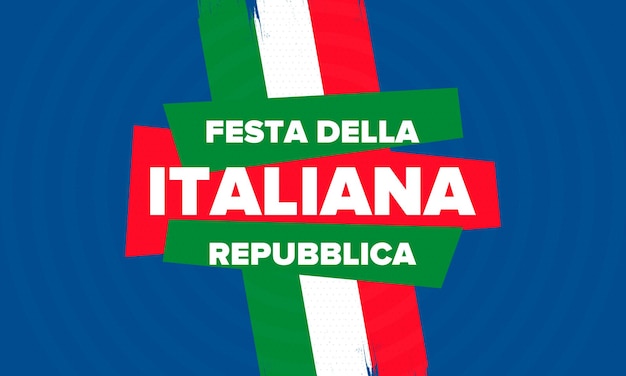 Vector italia festa della repubblica italiana tekst in het italiaans italiaanse republiek dag italië vlag vector