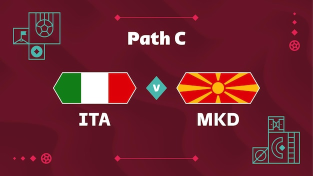 Italy vs North Macedonia match Playoff Football 2022 championship match versus teams